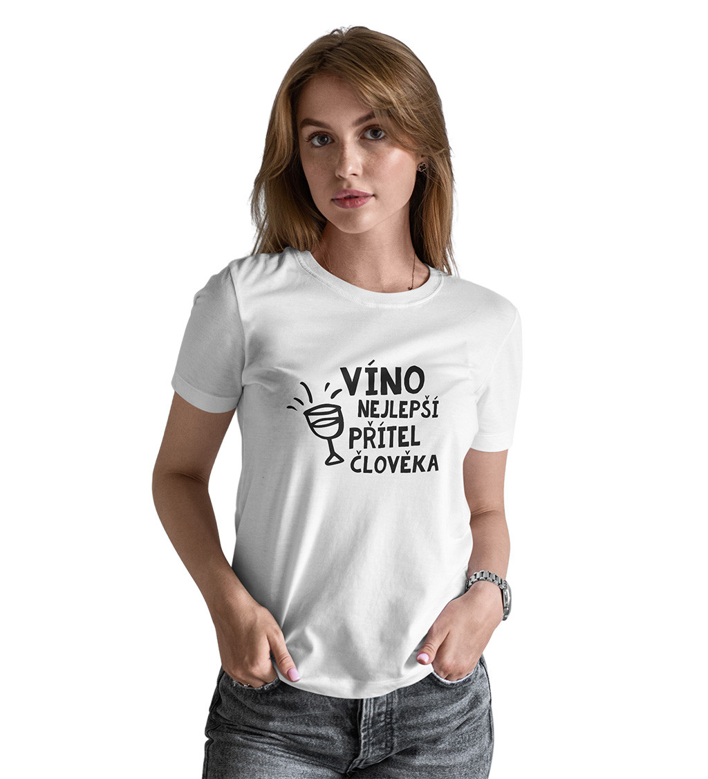 Dámské triko bílé - Víno nejlepší přítel člověka