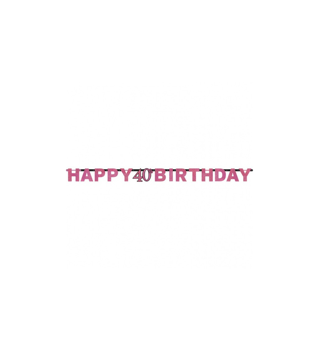HAPPY BIRTHDAY baner 40 let - Růžový
