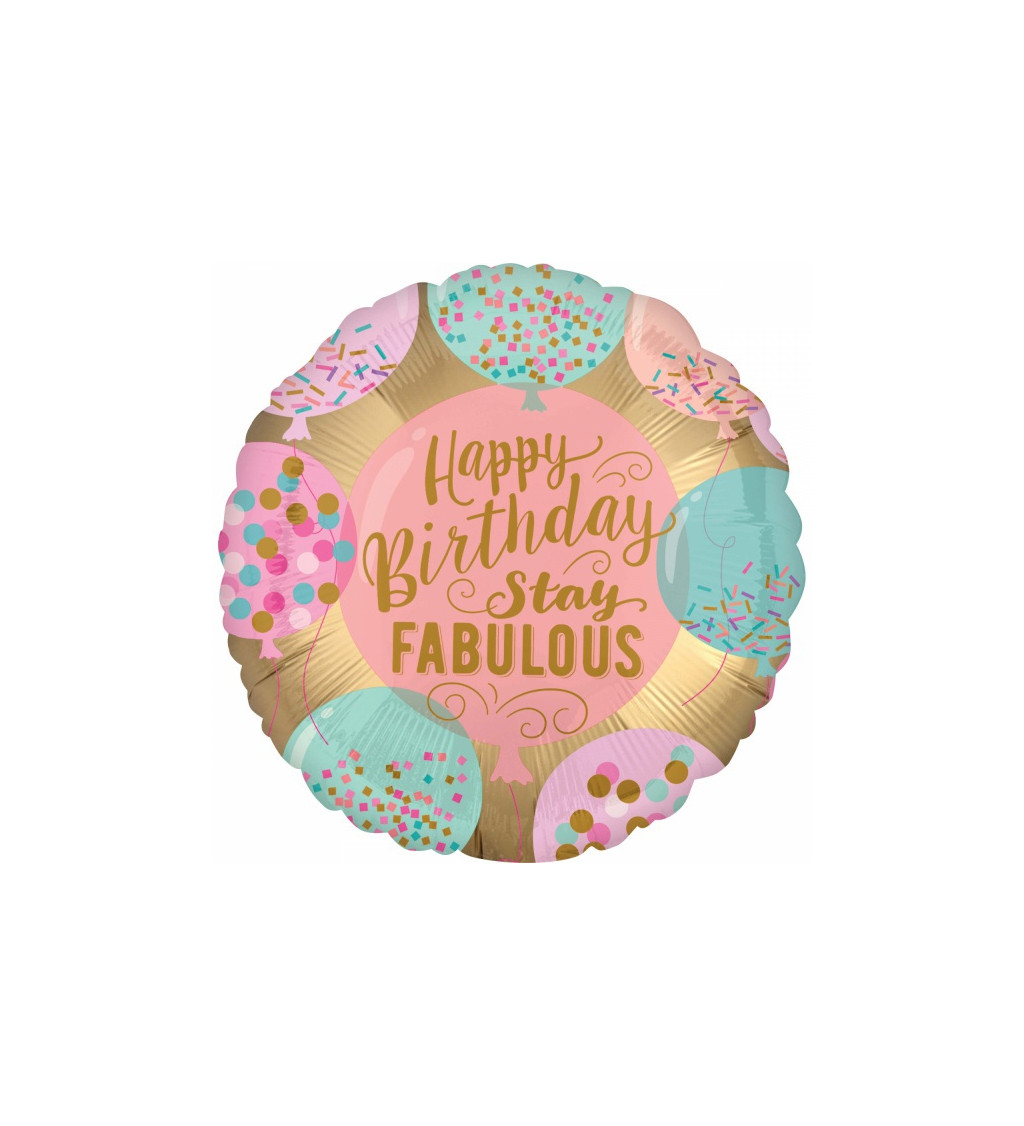 Narozeninový balónek - Stay Fabulous