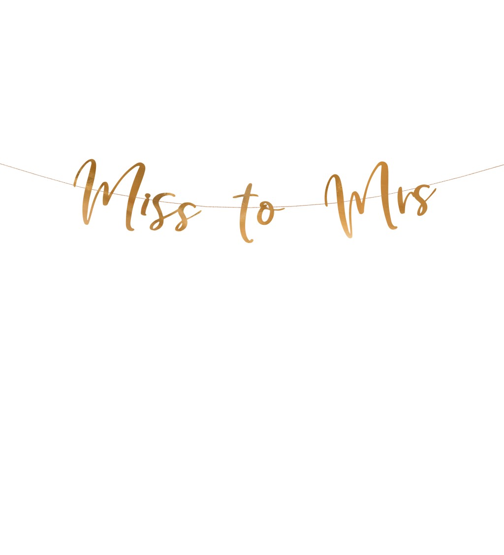 Zlatý nápis Miss to Mrs