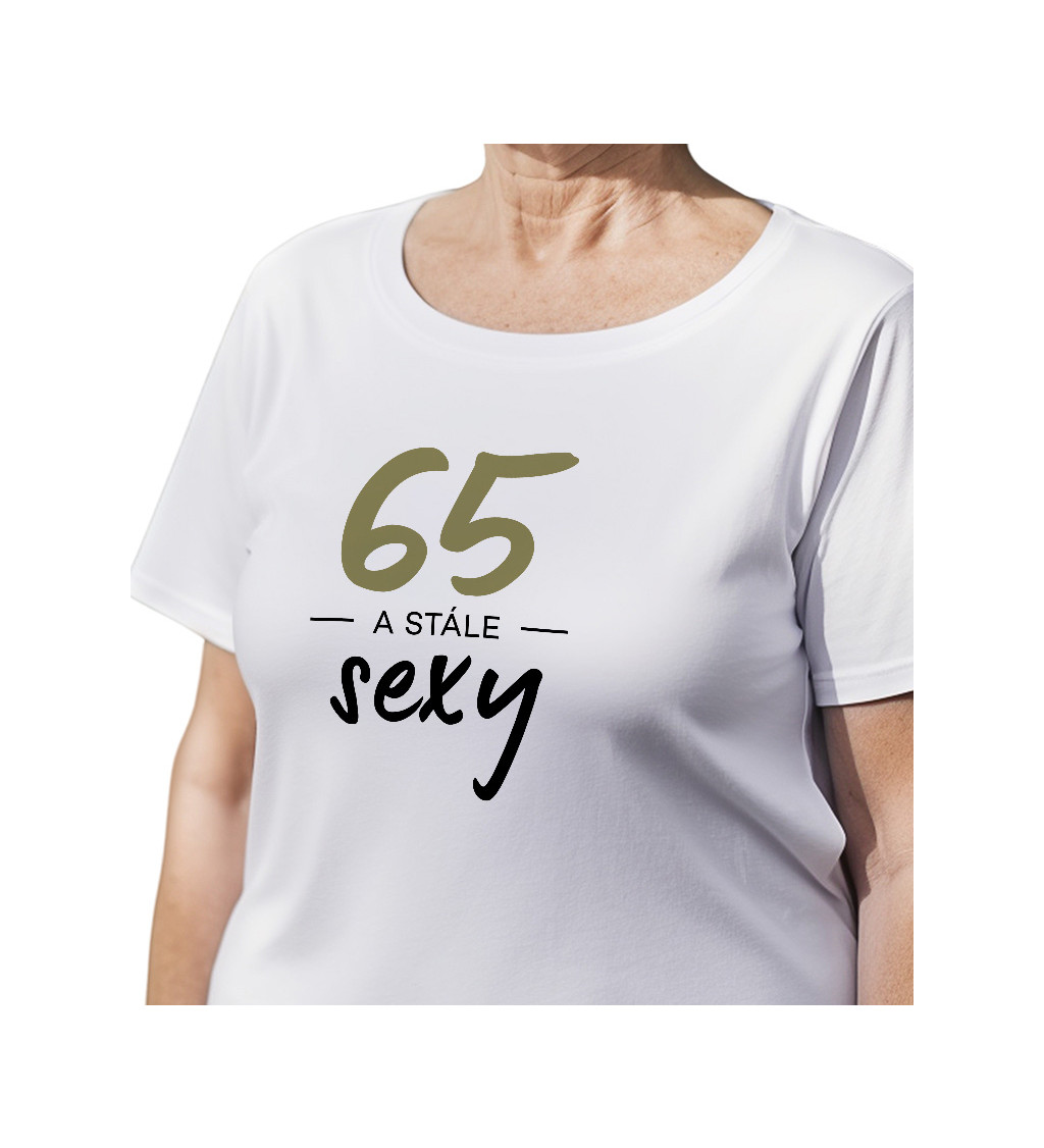 Dámské triko bílé - 65 a stále sexy