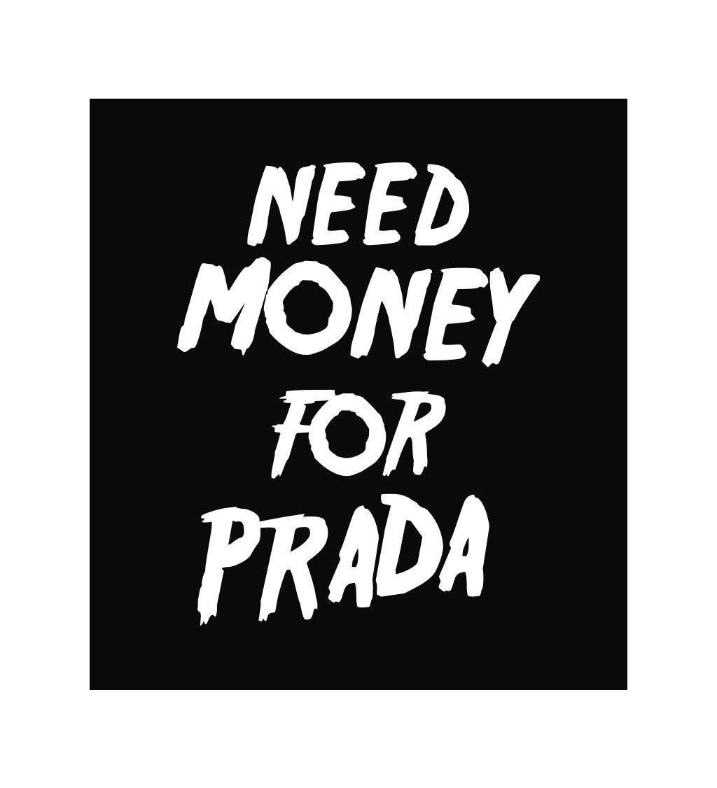 Zástěra černá - Need money for Prada