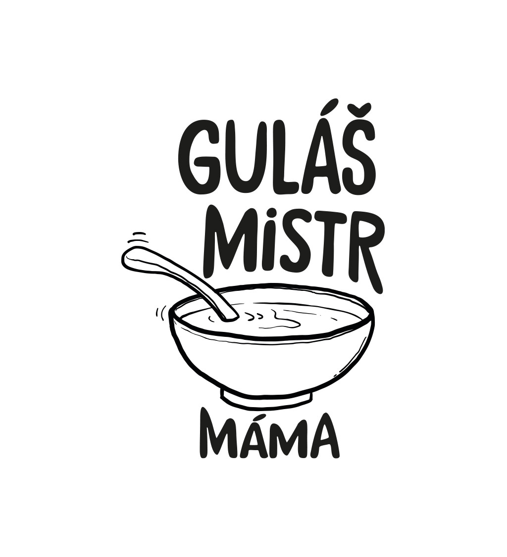 Zástěra bílá - Guláš mistr, máma