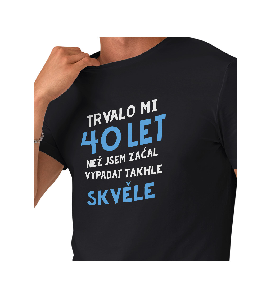 Pánské triko černé - Trvalo mi 40 let