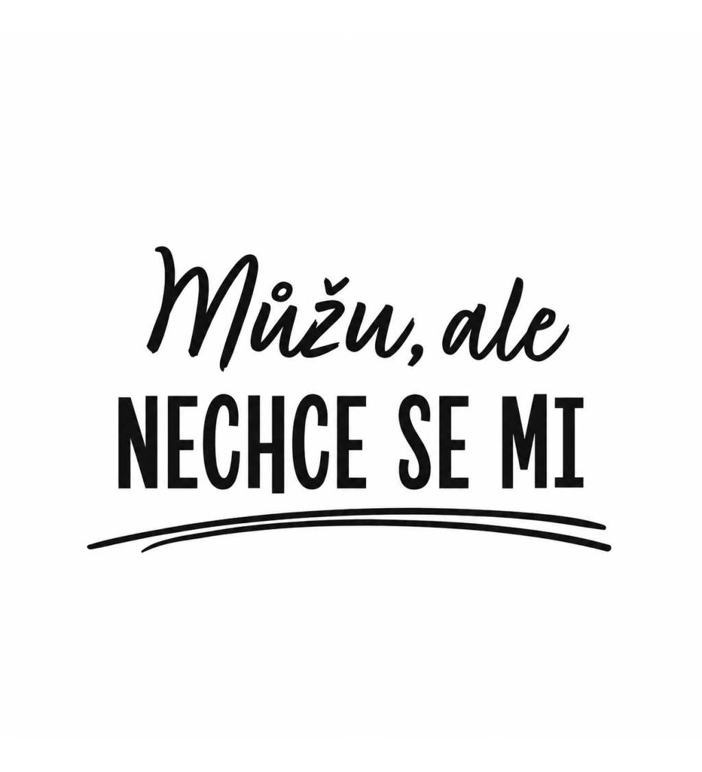 Vak na záda - Můžu ale nechce se mi