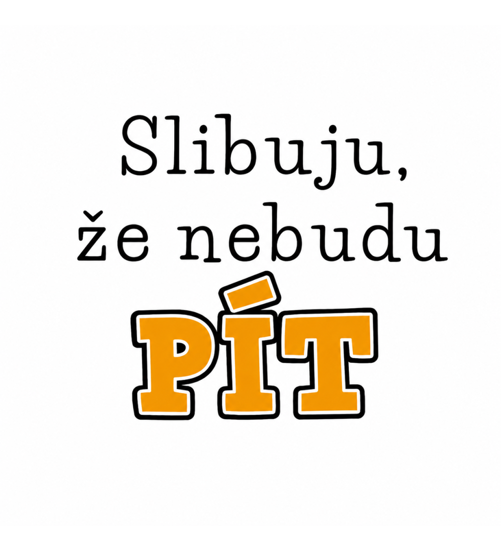 Plecháček růžový - Slibuju že nebudu pít