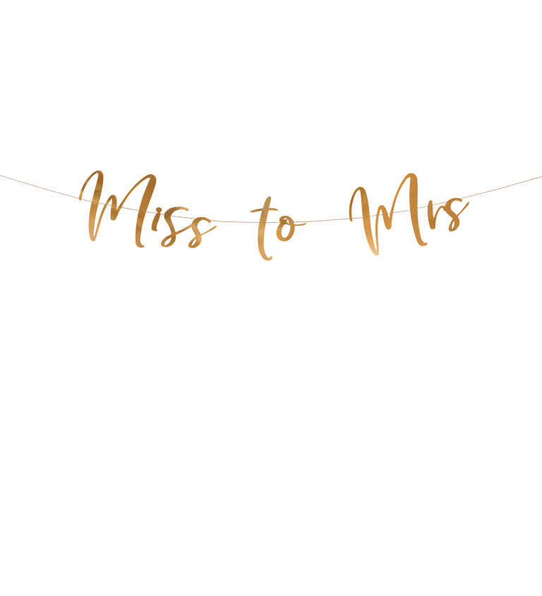 Zlatý nápis Miss to Mrs