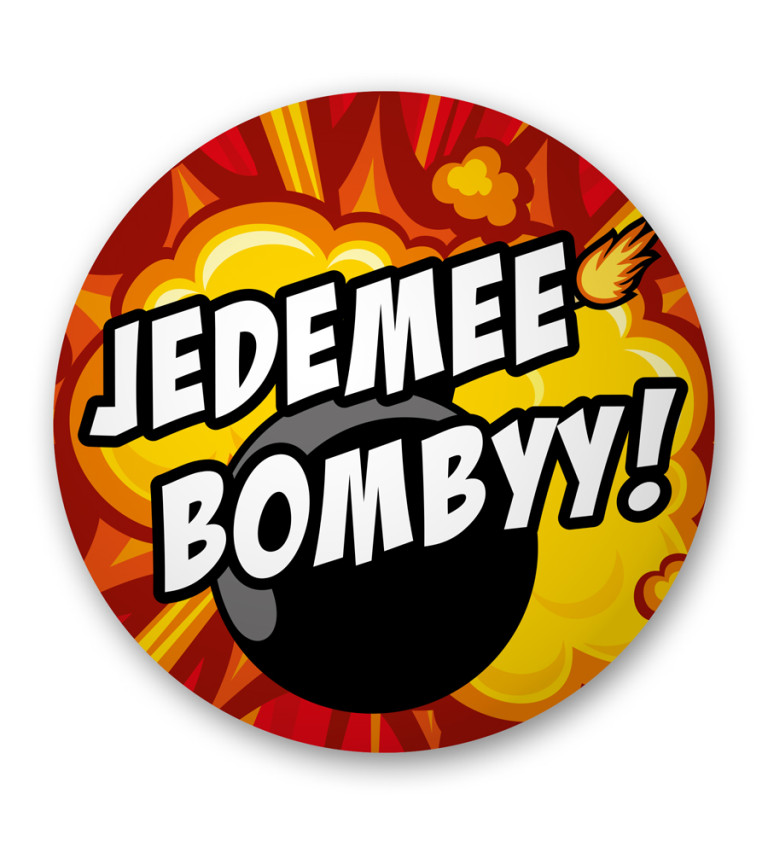 Placka- Jedemee Bombyy!