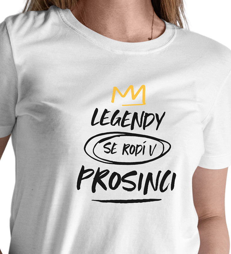 Dámské triko bílé - Legendy se rodí v prosinci